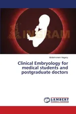 Clinical Embryology for medical students and postgraduate doctors - Abdelmonem Hegazy