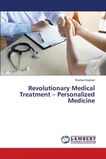 Revolutionary Medical Treatment - Personalized Medicine - Roshan Keshari