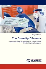The Diversity Dilemma - Tracye A. Moore