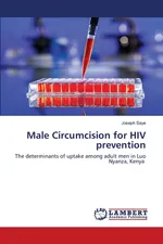 Male Circumcision for HIV prevention - Joseph Saye