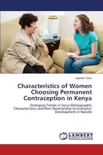 Characteristics of Women Choosing Permanent Contraception in Kenya - Joachim Osur