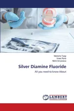Silver Diamine Fluoride - Manisha Tyagi