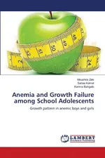 Anemia and Growth Failure among School Adolescents - Moushira Zaki