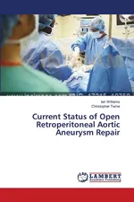 Current Status of Open Retroperitoneal Aortic Aneurysm Repair - Ian Williams
