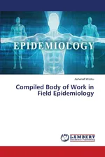 Compiled Body of Work in Field Epidemiology - Ashenafi Worku