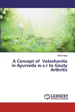 A Concept of Vatashonita in Ayurveda w.s.r to Gouty Arthritis - Richa Garg