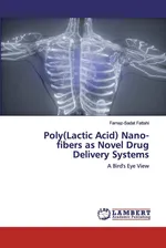 Poly(Lactic Acid) Nano-fibers as Novel Drug Delivery Systems - Farnaz-Sadat Fattahi