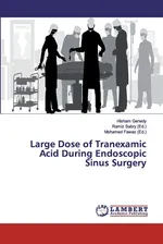 Large Dose of Tranexamic Acid During Endoscopic Sinus Surgery - Hisham Genedy