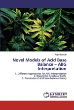 Novel Models of Acid Base Balance - ABG Interpretation - Rajini Samuel
