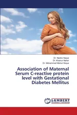 Association of Maternal Serum C-reactive protein level with Gestational Diabetes Mellitus - Dr. Nadira Haque