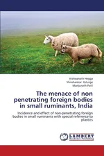 The Menace of Non Penetrating Foreign Bodies in Small Ruminants, India - Vishwanath Hegga