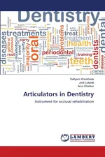 Articulators in Dentistry - Sattyam Wankhade