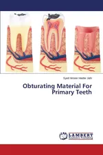 Obturating Material For Primary Teeth - Syed Ameer Haider Jafri