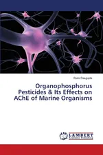 Organophosphorus Pesticides & Its Effects on AChE of Marine Organisms - Rumi Dasgupta