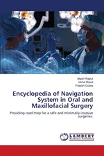 Encyclopedia of Navigation System in Oral and Maxillofacial Surgery - Akash Rajput
