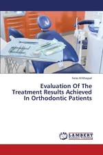 Evaluation of the Treatment Results Achieved in Orthodontic Patients - Feras Al-Khayyal
