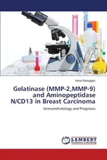 Gelatinase (MMP-2,MMP-9) and Aminopeptidase N/CD13 in Breast Carcinoma - Irena Ranogajec