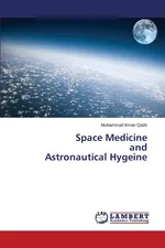 Space Medicine and Astronautical Hygeine - Muhammad Imran Qadir