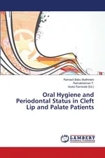 Oral Hygiene and Periodontal Status in Cleft Lip and Palate Patients - Ramesh Babu Mutthineni
