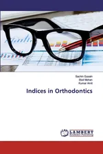 Indices in Orthodontics - Sachin Gusain