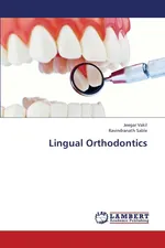 Lingual Orthodontics - Jeegar Vakil