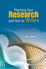 Planning Your Research and How to Write It