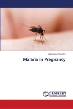 Malaria in Pregnancy - Ugochukwu Okorafor
