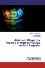 Advanced Diagnostic Imaging In Periodontal And Implant Surgeries - Shilpa Subramanian