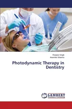 Photodynamic Therapy in Dentistry - Roopse Singh