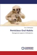 Pernicious Oral Habits - Divya Siddalingappa