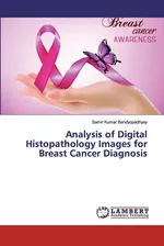 Analysis of Digital Histopathology Images for Breast Cancer Diagnosis - Bandyopadhyay Samir Kumar