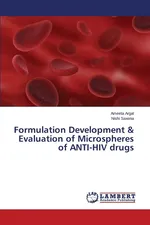 Formulation Development & Evaluation of Microspheres of ANTI-HIV drugs - Ameeta Argal