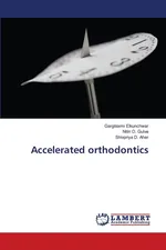 Accelerated orthodontics - Gargilaxmi Elkunchwar