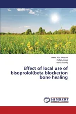 Effect of local use of bisoprolol(beta blocker)on bone healing - Alrasool Abeer Abd