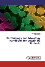 Bacteriology and Mycology Handbook for Veterinary Students - Mahacla Odongo