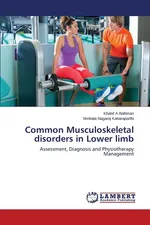Common Musculoskeletal disorders in Lower limb - Khalid A Alahmari