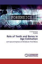 Role of Teeth and Bones in Age Estimation - V. M. Padmapriya