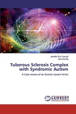 Tuberous Sclerosis Complex with Syndromic Autism - Jennifer Erin Camulli