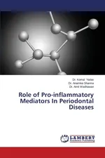 Role of Pro-Inflammatory Mediators in Periodontal Diseases - Dr Komal Yadav