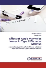 Effect of Aegle Marmelos leaves in Type II Diabetes Mellitus - Prashant Budhwat