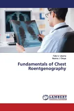Fundamentals of Chest Roentgenography - Felix U. Uduma