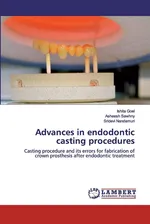 Advances in endodontic casting procedures - ishita goel