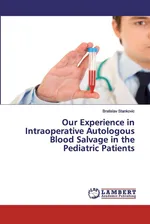 Our Experience in Intraoperative Autologous Blood Salvage in the Pediatric Patients - Bratislav Stankovic