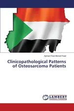 Clinicopathological Patterns of Osteosarcoma Patients - Ahmed Foad Ayman Fisal