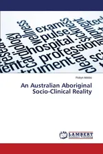 An Australian Aboriginal Socio-Clinical Reality - Robyn Mobbs