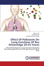 Effect Of Pollutants On Lung Functions Of Bus Drivers(Age 20-55 Years) - Aditya Jain