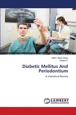 Diabetic Mellitus And Periodontium - Mohd. Nazar Rana