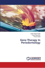Gene Therapy In Periodontology - Chugh Lipika Gopal