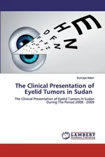 The Clinical Presentation of Eyelid Tumors in Sudan - Sumaya Adam