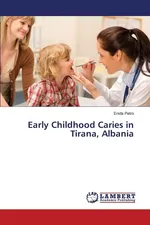 Early Childhood Caries in Tirana, Albania - Enida Petro